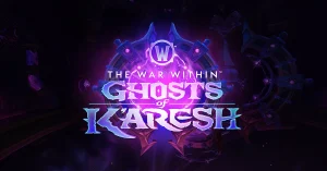 Ghosts of K’aresh – nauja WoW: The War Within 11.2 versija